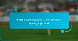 Profesionální fotbalové střely: Provádění, strategie, jemnost
